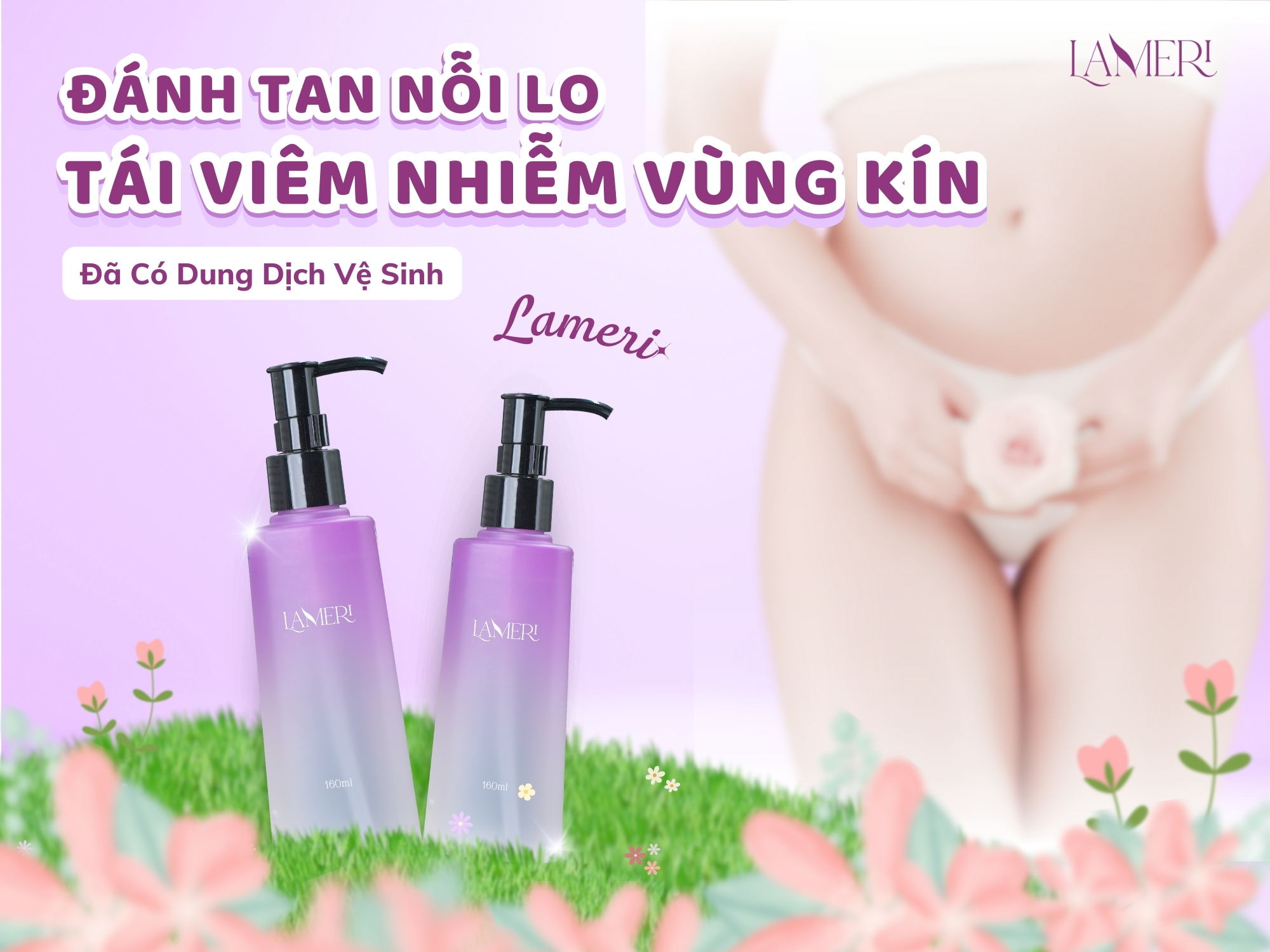 Dung dịch vệ sinh phụ nữ trị nấm ngứa Lameri