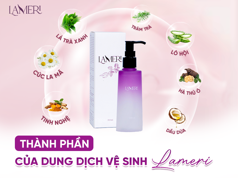Thành phần của dung dịch vệ sinh Lameri